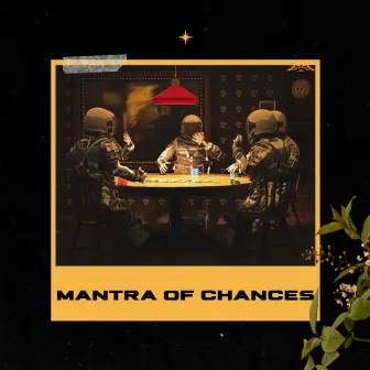 Mantra Of Chances by Bravyne