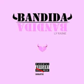 Bandida by Ly Raine