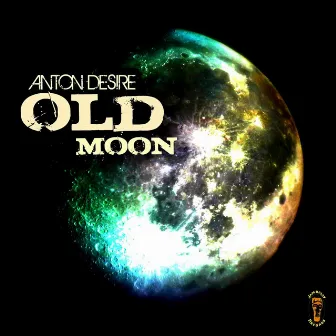 Old Moon by Anton Desire