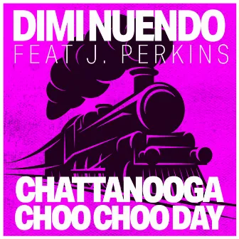 Chattanooga Choo Choo Day by Dimi-Nuendo