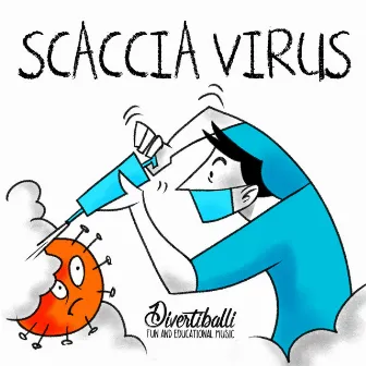 Scaccia virus by Divertiballi