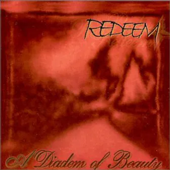 A Diadem of Beauty by Redeem