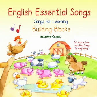 English Essential Songs 2 - Songs for Learning - Building Blocks by Allison Clark