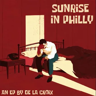 SUNRISE IN PHILLY EP by De la Croix