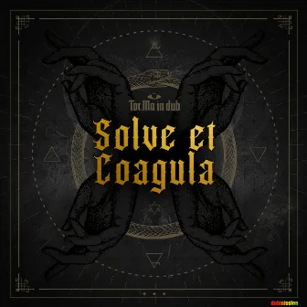 Solve et Coagula by Tor.Ma In DuB