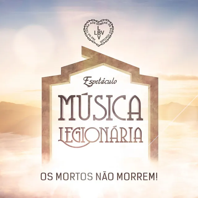 Espetáculo Música Legionária: Os Mortos Não Morrem!