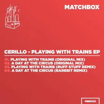 Playing With Trains EP by Cerillo