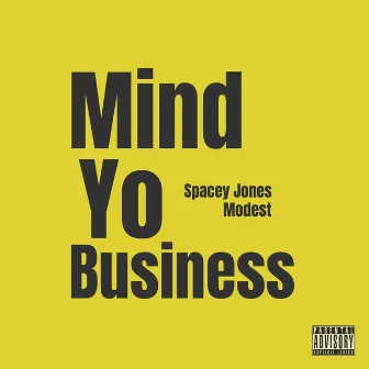 Mind Yo Business by Modest