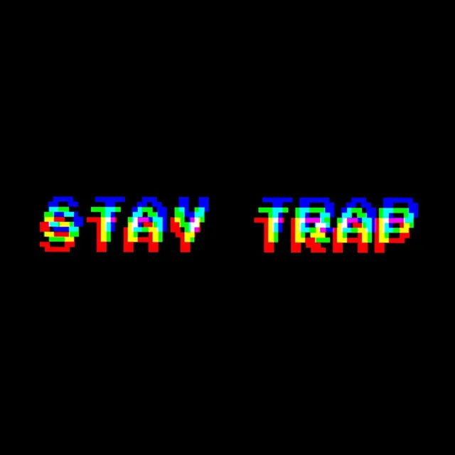 Stay Trap