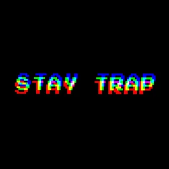 Stay Trap by Lozano King