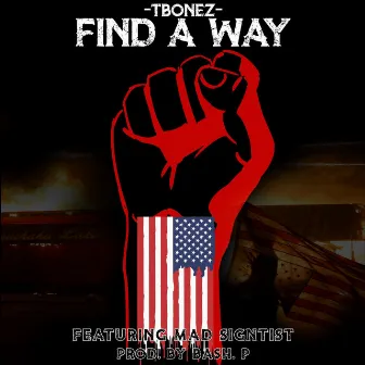 Find a Way by Tbonez