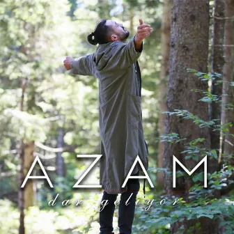 Dar Geliyor by Azam