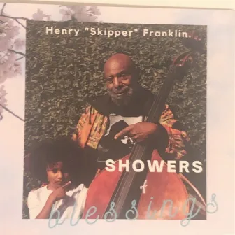 Showers of Blessings by Henry The Skipper Franklin