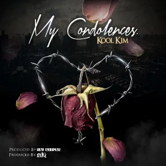 My Condolences by Kool Kim