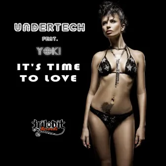 It's Time To Love by Undertech