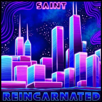 Reincarnated by Saint