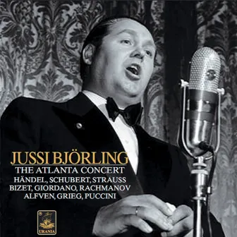 Jussi Björling: The Stockholm & Atalanta Concerts by Swedish Radio Orchestra