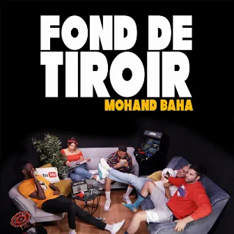 Fond de tiroir by Mohand Baha