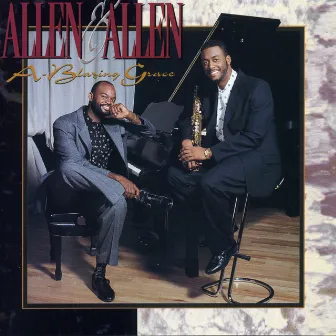 A-Blazing Grace by Allen & Allen