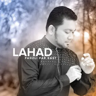 Lahad by Fadzli Far East