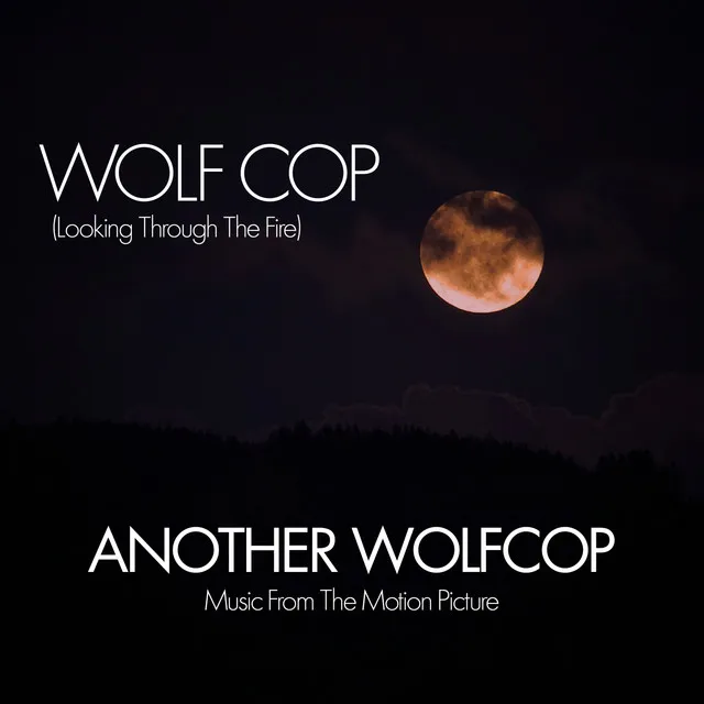 WolfCop (Music from the Original Motion Picture 