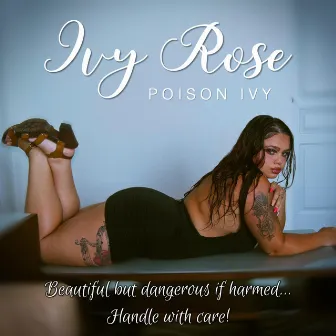 Poison Ivy by Ivy Ro$e