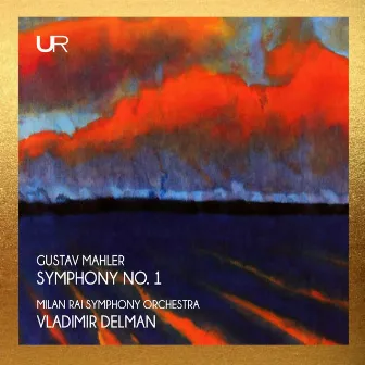 Mahler: Symphony No. 1 in D Major 