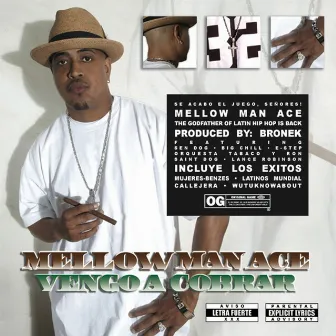 Vengo a Cobrar by Mellow Man Ace