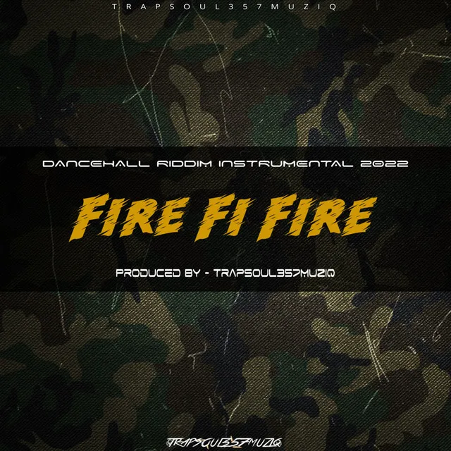 Fire Fi Fire Riddim