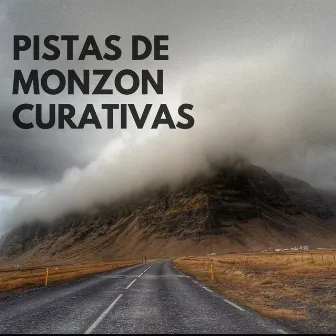 Pistas De Monzón Curativas by Acústica de la Naturaleza