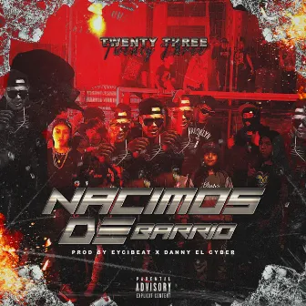 Nacimos de Barrio by Twenty three