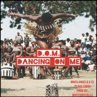 Dancing On Me by El Plaga