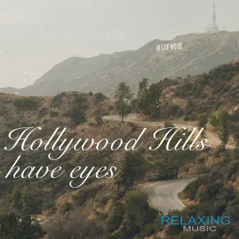 Hollywood Hills Have Eyes by Gaute Grøtta Grav