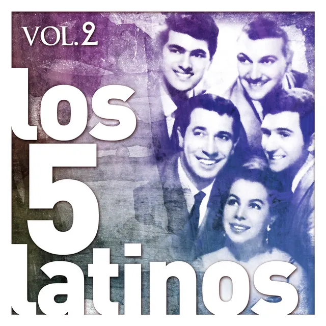 Los Cinco Latinos. Vol. 2