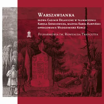 Warszawianka (Oto dziś dzień krwi i chwały) by Filharmonia im. Romualda Traugutta