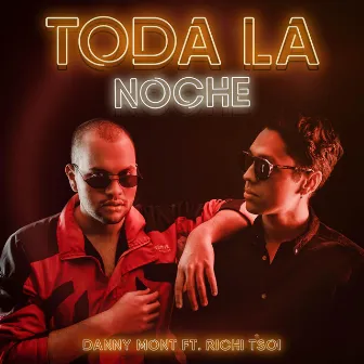 Toda la Noche by Danny Mont