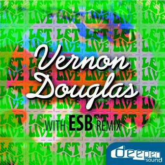 Let Live by Vernon Douglas