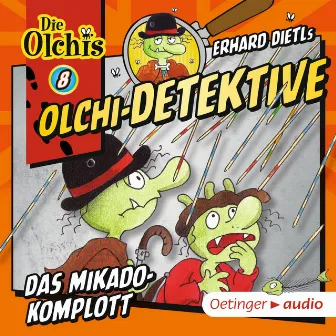 Olchi-Detektive 8. Das Mikado-Komplott by Olchi-Detektive