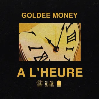 À l'heure by Goldee Money