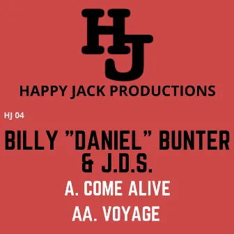 Come Alive / Voyage by Billy Daniel Bunter