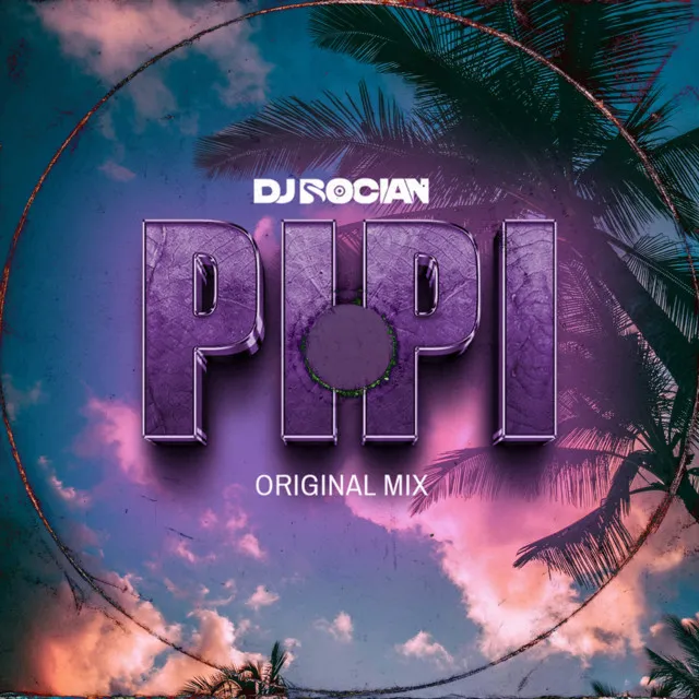 PIPI - ORIGINAL MIX