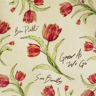 Grow As We Go (feat. Sara Bareilles) by Ben Platt