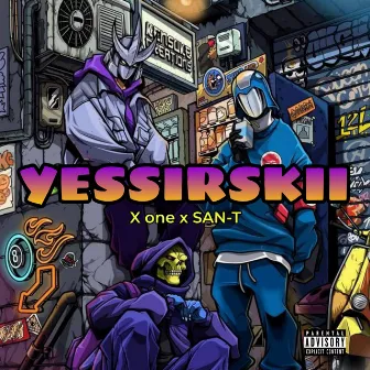 YESSIRSKII by X one