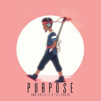 Purpose by Ron Artis II