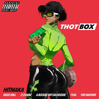 Thot Box (feat. Meek Mill, 2 Chainz, YBN Nahmir, A Boogie Wit da Hoodie & Tyga) by Hitmaka