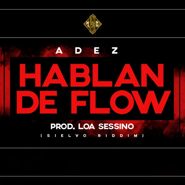 Hablan de Flow