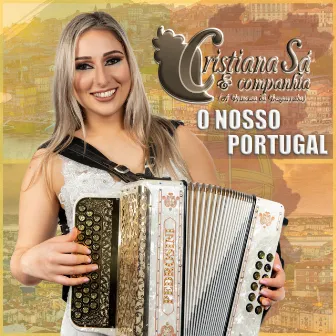 O Nosso Portugal (A Princesa Das Desagarradas) by Cristiana Sá & Companhia