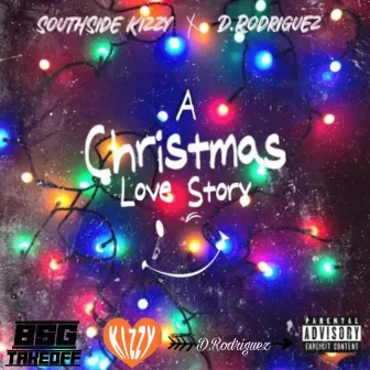 A Christmas Love Story by Southside Kizzy