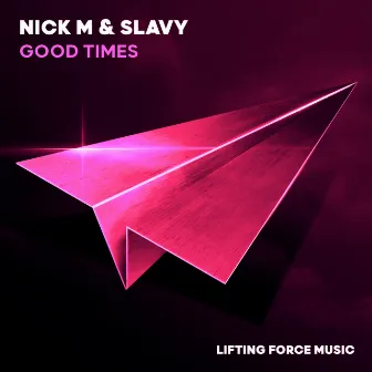 Good Times by Slavy