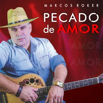 Pecado de Amor by Marcos Roker